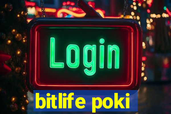 bitlife poki